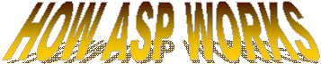 HOW ASP WORKS